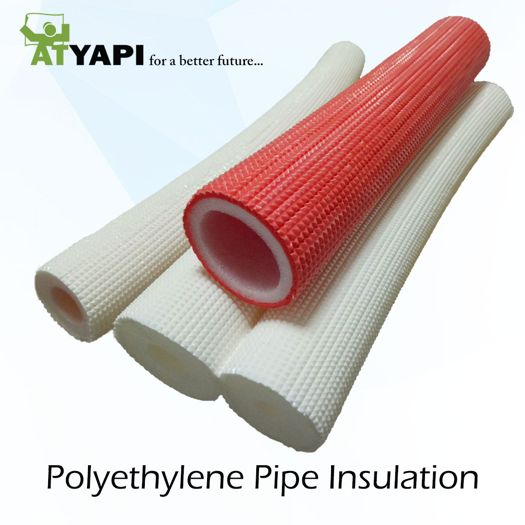 FIREPROOF THERMAL PE PIPE INSULATION | AT Yapı